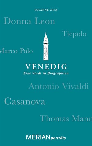 Buchcover Venedig. Eine Stadt in Biographien | Susanne Wess | EAN 9783834215406 | ISBN 3-8342-1540-6 | ISBN 978-3-8342-1540-6