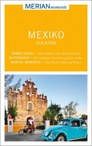 Buchcover MERIAN momente Reiseführer Mexiko Yucatán | Birgit Müller-Wöbcke | EAN 9783834223395 | ISBN 3-8342-2339-5 | ISBN 978-3-8342-2339-5