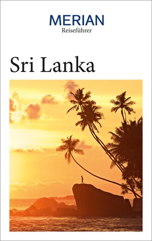 Buchcover MERIAN Reiseführer Sri Lanka | Martina Miethig | EAN 9783834232052 | ISBN 3-8342-3205-X | ISBN 978-3-8342-3205-2