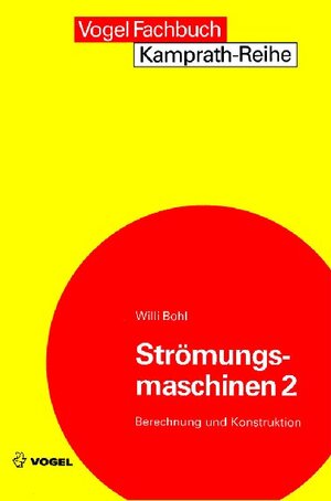 Strömungsmaschinen 2: Berechnung und Kalkulation