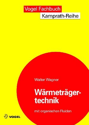 Wärmeträgertechnik: mit organischen Fluiden