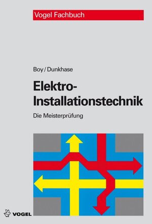 Buchcover Elektro-Installationstechnik | Hans G Boy | EAN 9783834330796 | ISBN 3-8343-3079-5 | ISBN 978-3-8343-3079-6