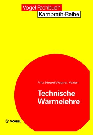Buchcover Technische Wärmelehre | Fritz Dietzel | EAN 9783834330871 | ISBN 3-8343-3087-6 | ISBN 978-3-8343-3087-1