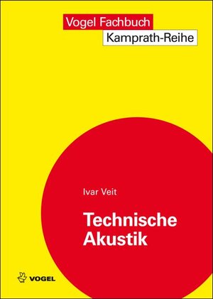 Buchcover Technische Akustik | Ivar Veit | EAN 9783834332820 | ISBN 3-8343-3282-8 | ISBN 978-3-8343-3282-0