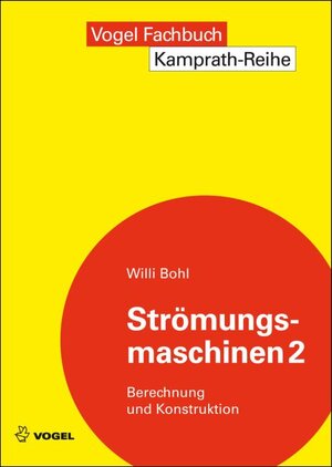 Buchcover Strömungsmaschinen 2 | Willi Bohl | EAN 9783834332936 | ISBN 3-8343-3293-3 | ISBN 978-3-8343-3293-6