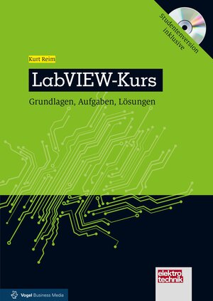 Buchcover LabVIEW-Kurs | Kurt Reim | EAN 9783834334107 | ISBN 3-8343-3410-3 | ISBN 978-3-8343-3410-7