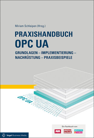 Buchcover Praxishandbuch OPC UA | Henning Mersch | EAN 9783834334138 | ISBN 3-8343-3413-8 | ISBN 978-3-8343-3413-8