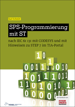 Buchcover SPS-Programmierung mit ST | Karl Schmitt | EAN 9783834334619 | ISBN 3-8343-3461-8 | ISBN 978-3-8343-3461-9