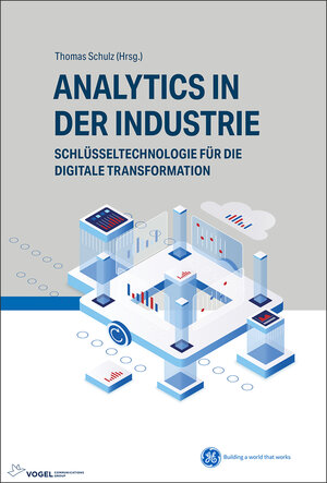 Buchcover Analytics in der Industrie | BorisJohannes Kröckel Ayaz | EAN 9783834335128 | ISBN 3-8343-3512-6 | ISBN 978-3-8343-3512-8