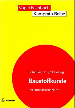 Buchcover Baustoffkunde | Hermann Schäffler | EAN 9783834360342 | ISBN 3-8343-6034-1 | ISBN 978-3-8343-6034-2