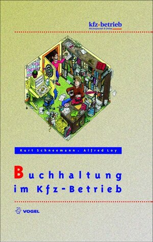 Buchcover Buchhaltung im Kfz-Betrieb | Kurt Schneemann | EAN 9783834361028 | ISBN 3-8343-6102-X | ISBN 978-3-8343-6102-8