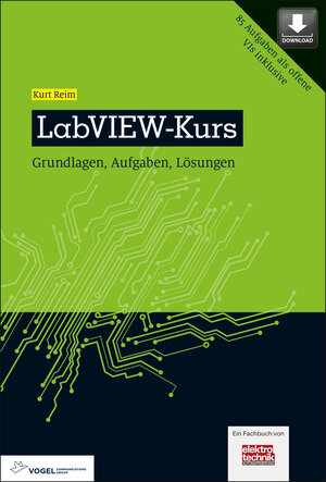 Buchcover LabVIEW-Kurs | Kurt Reim | EAN 9783834362568 | ISBN 3-8343-6256-5 | ISBN 978-3-8343-6256-8