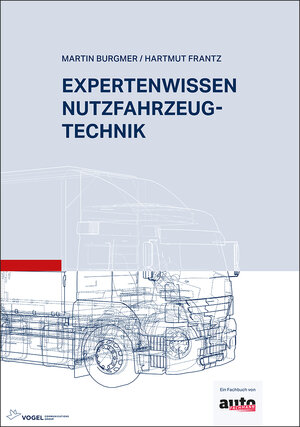 Buchcover Expertenwissen Nutzfahrzeugtechnik | Martin Burgmer | EAN 9783834363091 | ISBN 3-8343-6309-X | ISBN 978-3-8343-6309-1