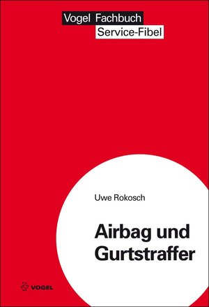 Buchcover Airbag und Gurtstraffer | Uwe Rokosch | EAN 9783834366863 | ISBN 3-8343-6686-2 | ISBN 978-3-8343-6686-3