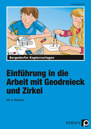 Buchcover Einführung in die Arbeit mit Geodreieck u. Zirkel | Inge Buggenthin | EAN 9783834423313 | ISBN 3-8344-2331-9 | ISBN 978-3-8344-2331-3