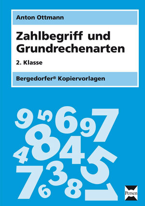 Buchcover Zahlbegriff und Grundrechenarten - 2. Klasse | Anton Ottmann | EAN 9783834426055 | ISBN 3-8344-2605-9 | ISBN 978-3-8344-2605-5