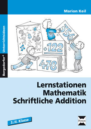 Buchcover Lernstationen Mathematik: Schriftliche Addition | Marion Keil | EAN 9783834430199 | ISBN 3-8344-3019-6 | ISBN 978-3-8344-3019-9