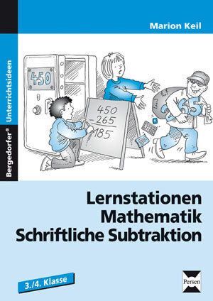 Buchcover Lernstationen Mathematik: Schriftliche Subtraktion | Marion Keil | EAN 9783834430205 | ISBN 3-8344-3020-X | ISBN 978-3-8344-3020-5