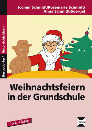 Buchcover Weihnachtsfeiern in der Grundschule | J. Schmidt | EAN 9783834430212 | ISBN 3-8344-3021-8 | ISBN 978-3-8344-3021-2