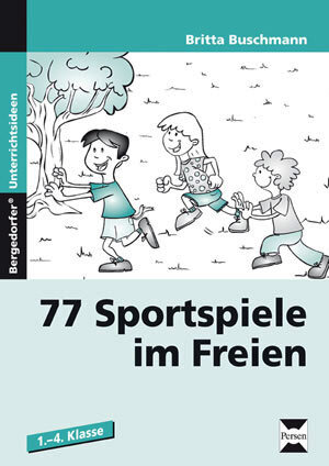 Buchcover 77 Sportspiele im Freien | Britta Buschmann | EAN 9783834432056 | ISBN 3-8344-3205-9 | ISBN 978-3-8344-3205-6