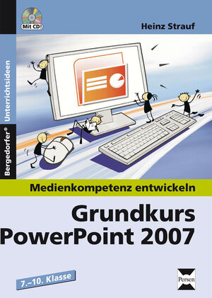 Buchcover Grundkurs PowerPoint 2007 | Heinz Strauf | EAN 9783834433244 | ISBN 3-8344-3324-1 | ISBN 978-3-8344-3324-4