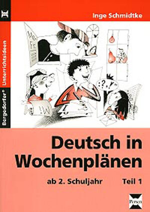 Buchcover Deutsch in Wochenplänen - Teil 1 | Inge Schmidtke | EAN 9783834438867 | ISBN 3-8344-3886-3 | ISBN 978-3-8344-3886-7