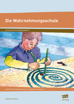 Buchcover Die Wahrnehmungsschule | Brigitte Sowodniok | EAN 9783834453266 | ISBN 3-8344-5326-9 | ISBN 978-3-8344-5326-6