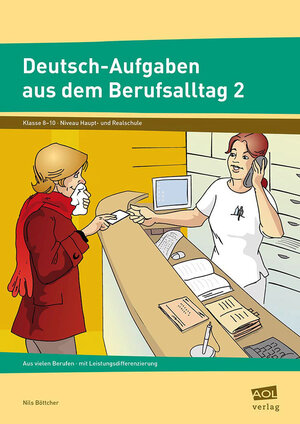 Buchcover Deutsch-Aufgaben aus dem Berufsalltag 2 | Nils Böttcher | EAN 9783834480545 | ISBN 3-8344-8054-1 | ISBN 978-3-8344-8054-5