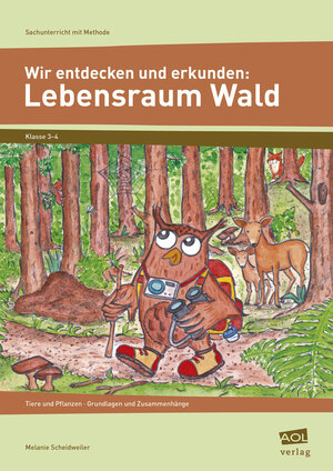 Buchcover Wir entdecken und erkunden: Lebensraum Wald | Melanie Scheidweiler | EAN 9783834480590 | ISBN 3-8344-8059-2 | ISBN 978-3-8344-8059-0