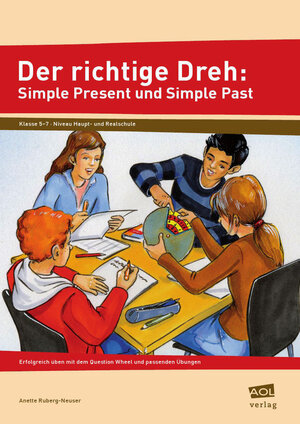 Buchcover Der richtige Dreh: Simple Present und Simple Past | Anette Ruberg-Neuser | EAN 9783834480798 | ISBN 3-8344-8079-7 | ISBN 978-3-8344-8079-8