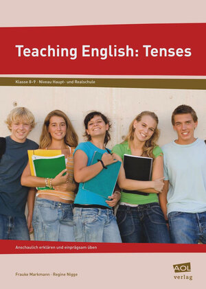 Buchcover Teaching English: Tenses | Frauke Markmann | EAN 9783834480828 | ISBN 3-8344-8082-7 | ISBN 978-3-8344-8082-8