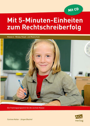 Buchcover Mit 5-Minuten-Einheiten zum Rechtschreiberfolg | Corinne Keller | EAN 9783834481047 | ISBN 3-8344-8104-1 | ISBN 978-3-8344-8104-7
