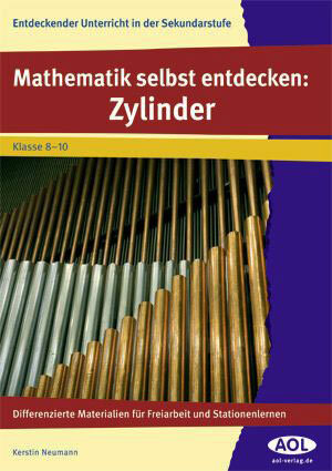 Buchcover Mathematik selbst entdecken: Zylinder | Kerstin Neumann | EAN 9783834481252 | ISBN 3-8344-8125-4 | ISBN 978-3-8344-8125-2