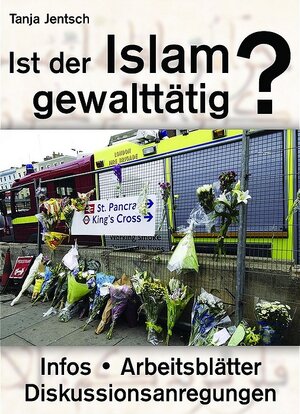 Ist der Islam gewalttätig? Kl. 7-13 (Lernmaterialien)