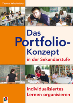 Buchcover Das Portfolio-Konzept in der Sekundarstufe | Thomas Wiedenhorn | EAN 9783834601520 | ISBN 3-8346-0152-7 | ISBN 978-3-8346-0152-0