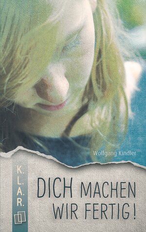 Buchcover Dich machen wir fertig! | Wolfgang Kindler | EAN 9783834602862 | ISBN 3-8346-0286-8 | ISBN 978-3-8346-0286-2