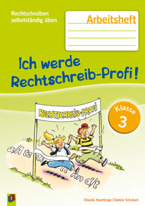 Buchcover Ich werde Rechtschreib-Profi! – Klasse 3 | Claudia Haertlmayr | EAN 9783834603647 | ISBN 3-8346-0364-3 | ISBN 978-3-8346-0364-7