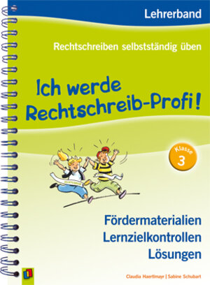 Buchcover Ich werde Rechtschreib-Profi! – Klasse 3 | Claudia Haertlmayr | EAN 9783834603661 | ISBN 3-8346-0366-X | ISBN 978-3-8346-0366-1