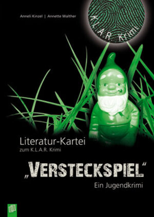 Buchcover K.L.A.R.-Krimi – Literatur-Kartei: „Versteckspiel“ | Annette Walther | EAN 9783834607362 | ISBN 3-8346-0736-3 | ISBN 978-3-8346-0736-2