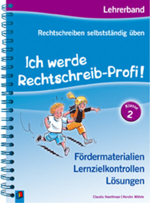 Buchcover Ich werde Rechtschreib-Profi! Klasse 2, Lehrerband | Claudia Haertlmayr | EAN 9783834607744 | ISBN 3-8346-0774-6 | ISBN 978-3-8346-0774-4