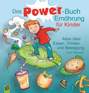 Buchcover Das Power-Buch Ernährung für Kinder | Cora Wetzstein | EAN 9783834609533 | ISBN 3-8346-0953-6 | ISBN 978-3-8346-0953-3