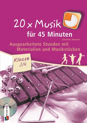 Buchcover 20 x Musik für 45 Minuten – Klasse 3/4 – Band 1 | Christina Steurich | EAN 9783834609625 | ISBN 3-8346-0962-5 | ISBN 978-3-8346-0962-5