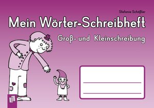 Buchcover Mein Wörter-Schreibheft – Groß- und Kleinschreibung | Stefanie Schößler | EAN 9783834622518 | ISBN 3-8346-2251-6 | ISBN 978-3-8346-2251-8