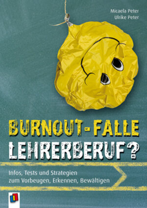 Buchcover Burnout-Falle Lehrerberuf? | Micaela Peter | EAN 9783834623256 | ISBN 3-8346-2325-3 | ISBN 978-3-8346-2325-6