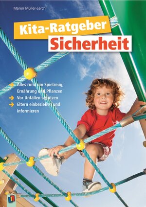 Buchcover Kita-Ratgeber Sicherheit | Maren Müller-Lerch | EAN 9783834625540 | ISBN 3-8346-2554-X | ISBN 978-3-8346-2554-0