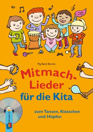 Buchcover Mitmach-Lieder für die Kita | Pigband Borste | EAN 9783834625595 | ISBN 3-8346-2559-0 | ISBN 978-3-8346-2559-5