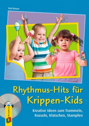 Buchcover Rhythmus-Hits für Krippen-Kids | Kati Breuer | EAN 9783834626554 | ISBN 3-8346-2655-4 | ISBN 978-3-8346-2655-4