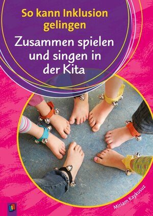 Buchcover Zusammen spielen und singen in der Kita | Miriam Kaykusuz | EAN 9783834626561 | ISBN 3-8346-2656-2 | ISBN 978-3-8346-2656-1