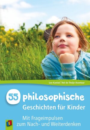 Buchcover 55 Philosophische Geschichten für Kinder | Nel de Theije-Avontuur | EAN 9783834627087 | ISBN 3-8346-2708-9 | ISBN 978-3-8346-2708-7