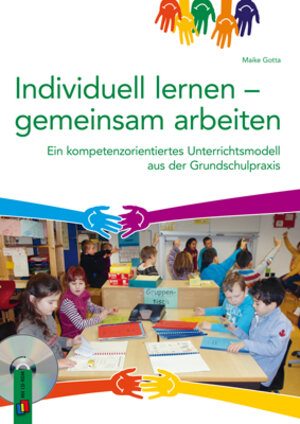 Buchcover Individuell lernen – gemeinsam arbeiten | Maike Gotta | EAN 9783834627131 | ISBN 3-8346-2713-5 | ISBN 978-3-8346-2713-1